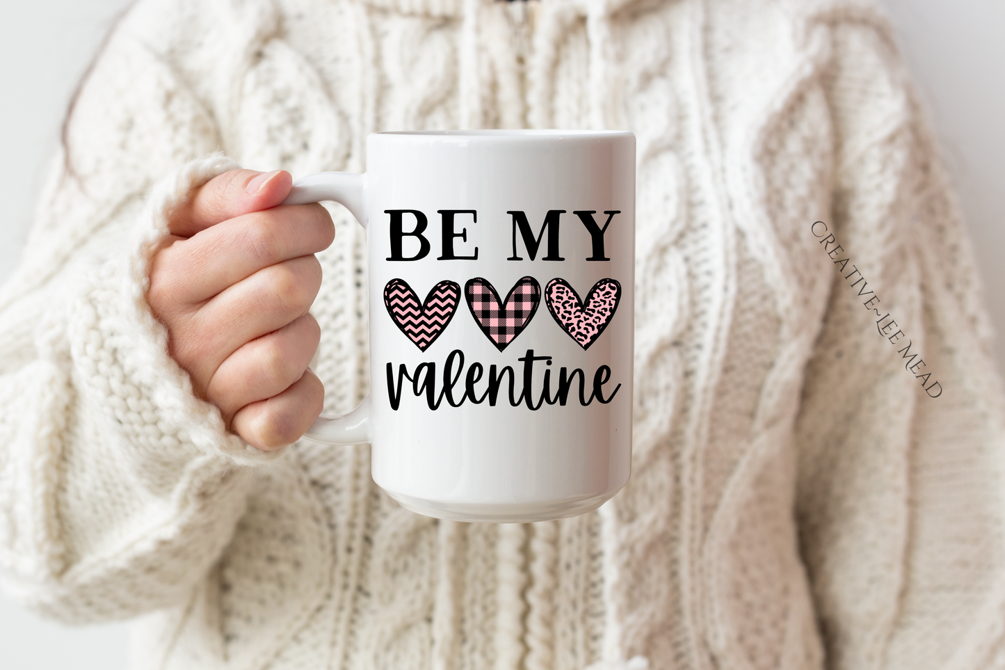 Be My Valentine 15oz Mug