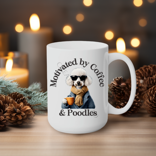 Motivated by Coffee & Poodles 15oz Mug