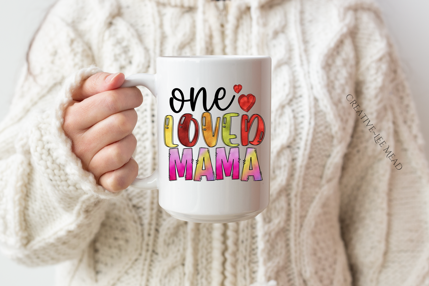 One Loved Mama Valentine 15oz Mug