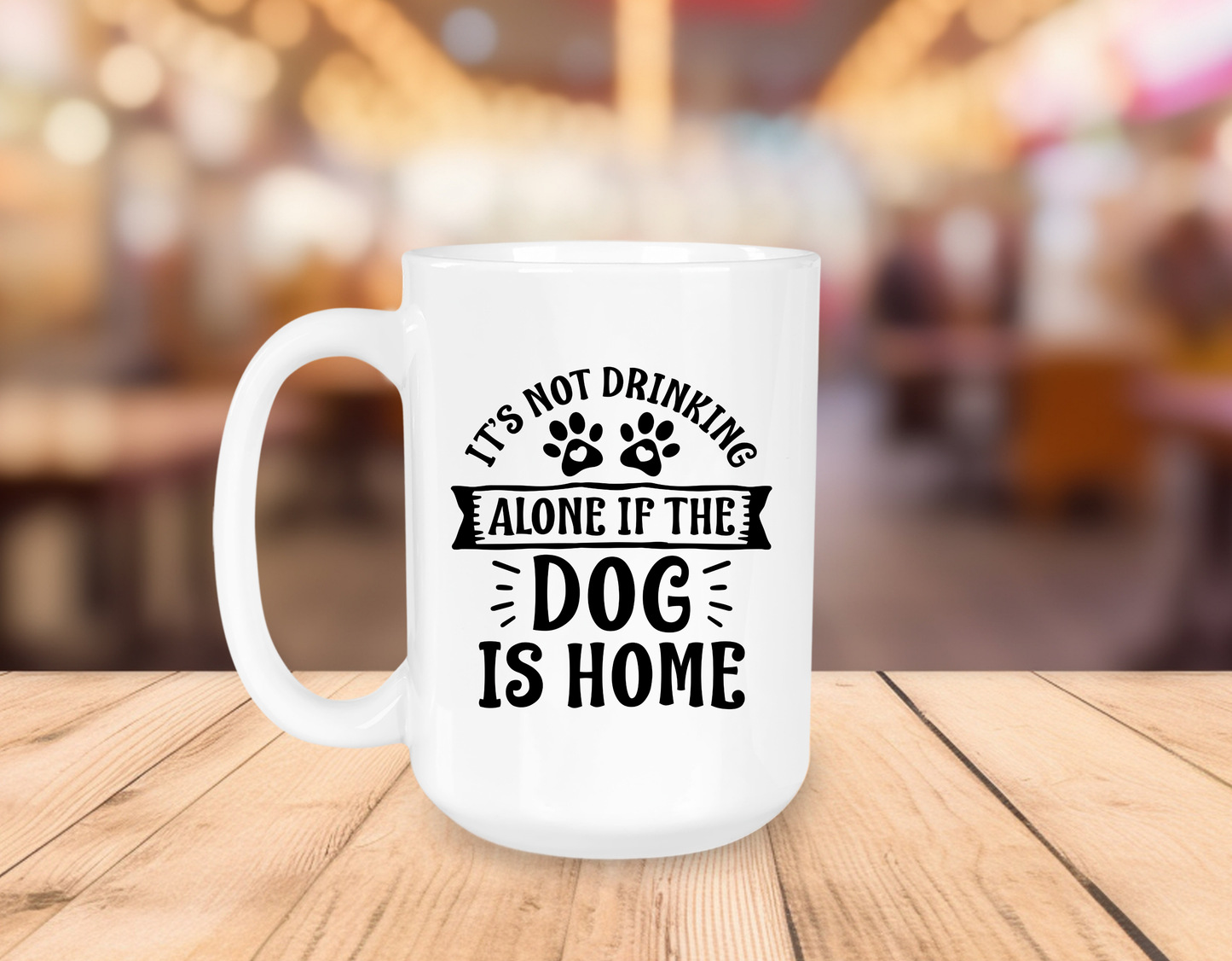 It's Not Drinking Alone If the Dog is Home