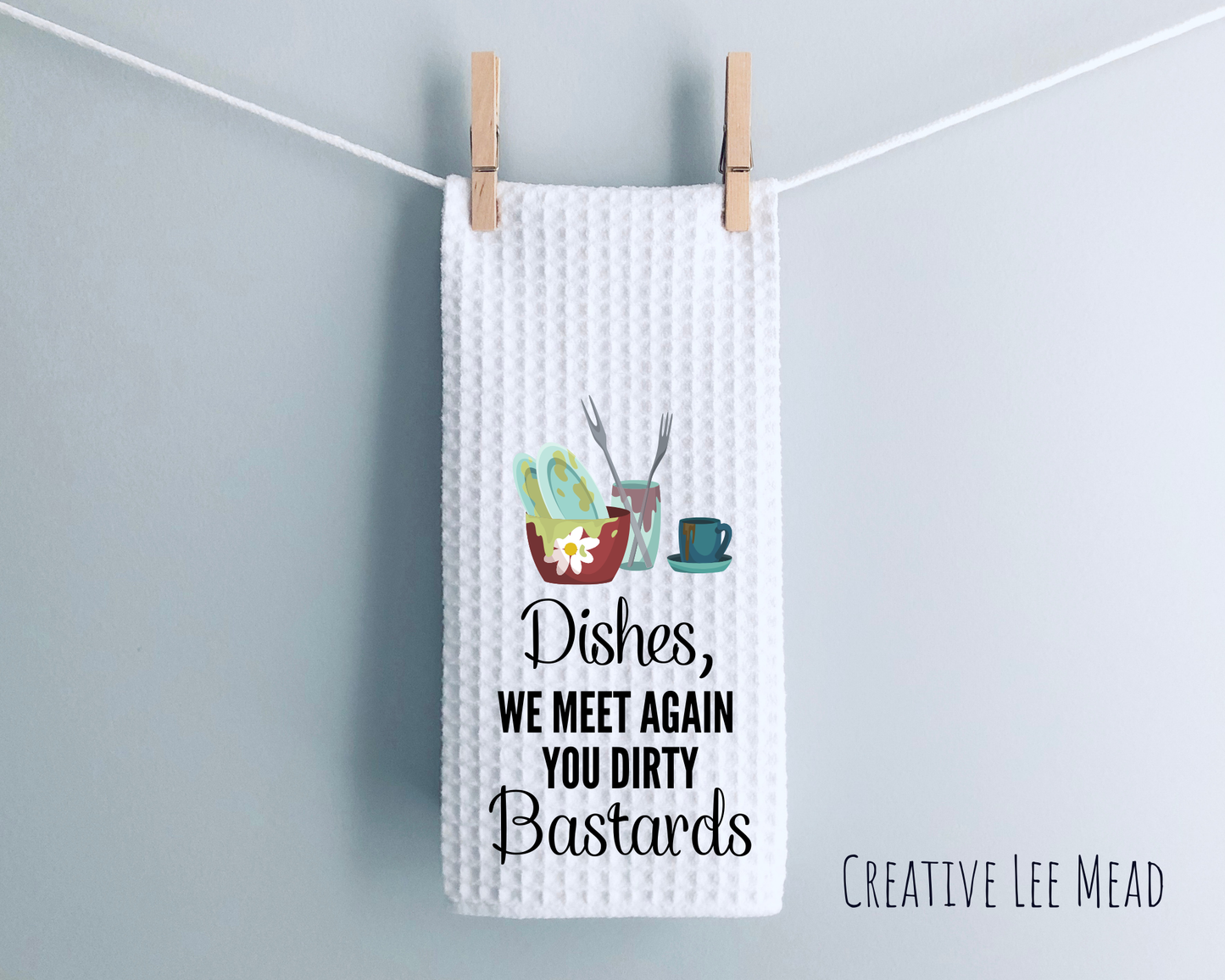 Dishes We Meet Again Kitchen Towel