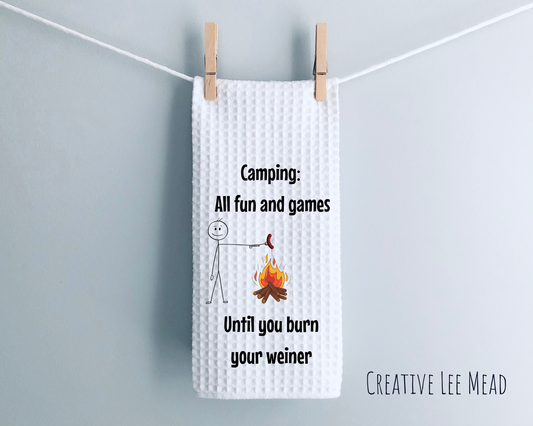 Camping: All Fun And Games... Kitchen Towel