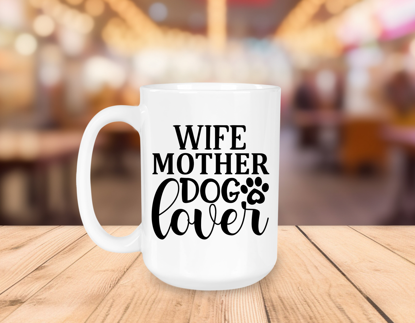 Wife, Mother, Dog Lover