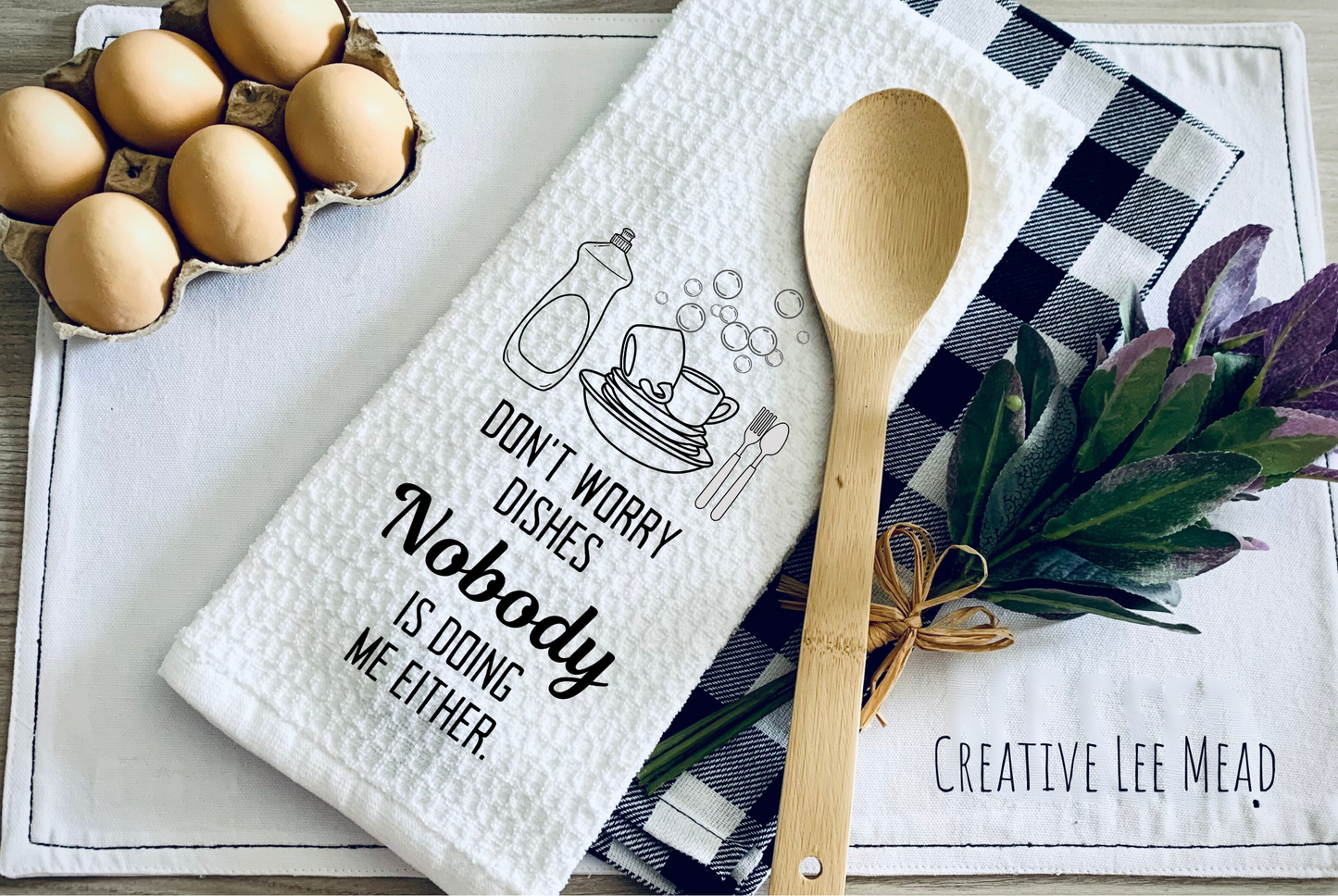 Don't Worry Dishes Kitchen Towel