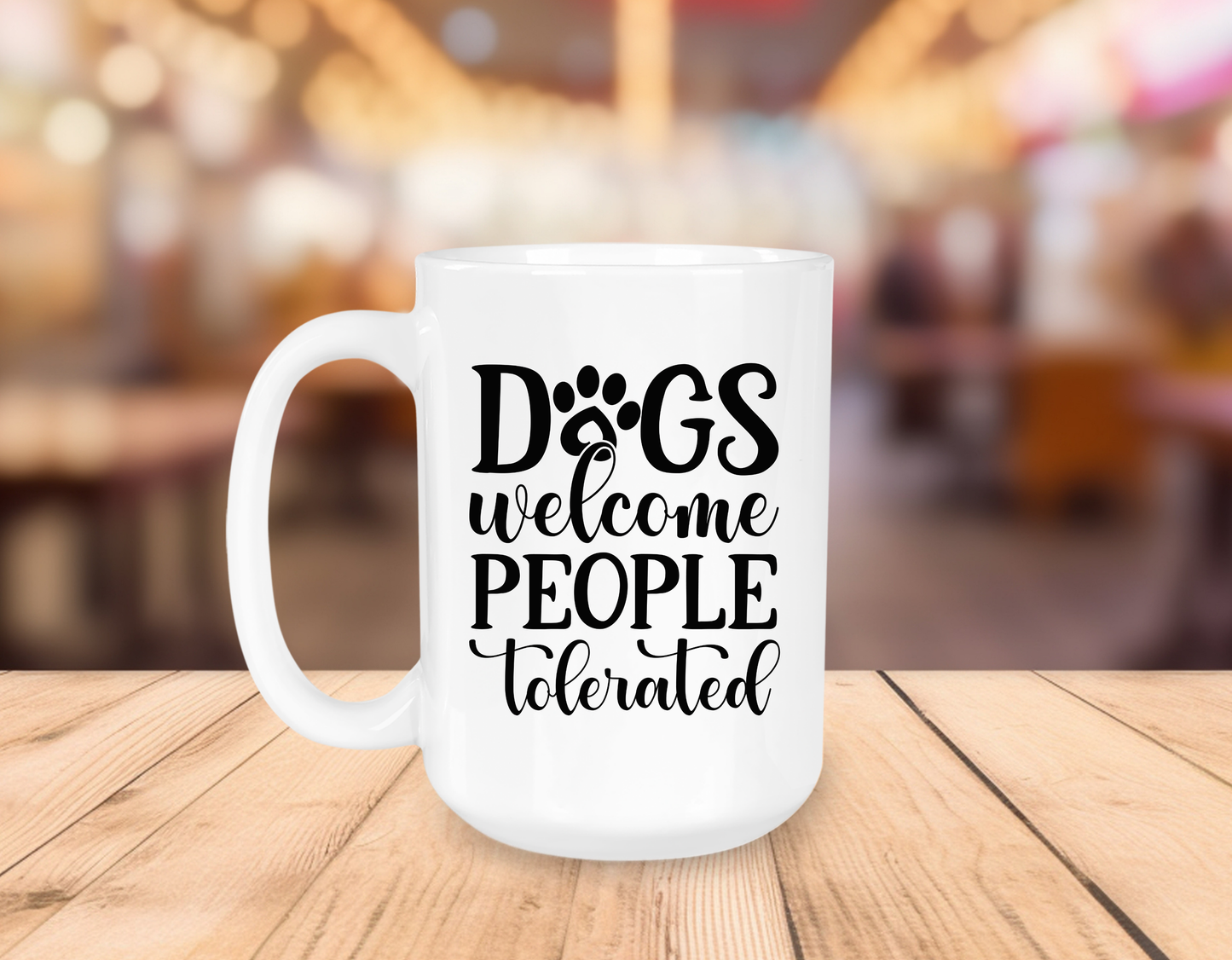 Dogs Welcome - People Tolerated