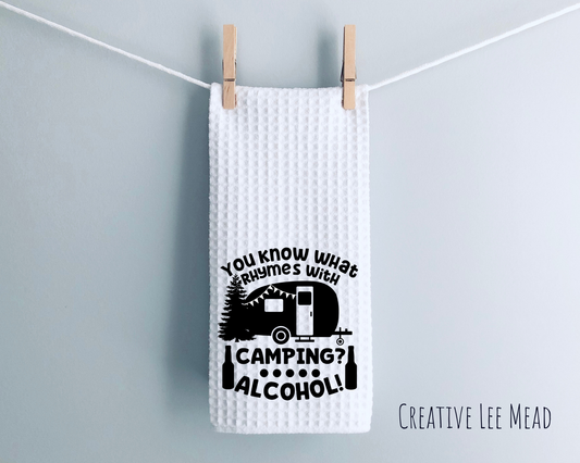 You Know What Rhymes With Camping? Kitchen Towel