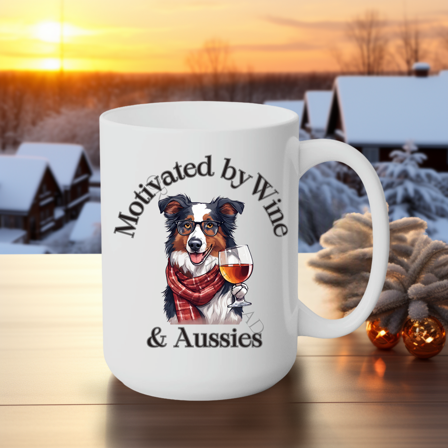 Motivated by Wine & Aussies 15oz Mug