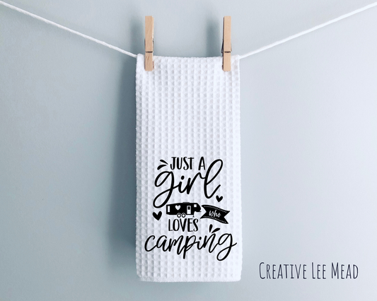 Just a Girl Who Loves Camping (5th Wheel) Kitchen Towel