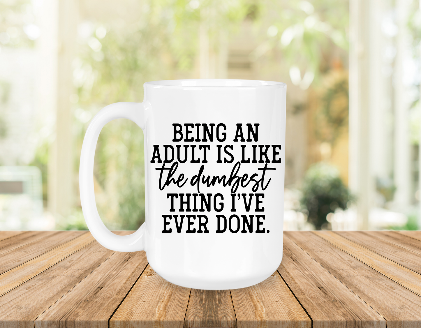 Being an Adult is Like The Dumbest Thing I've Ever Done!