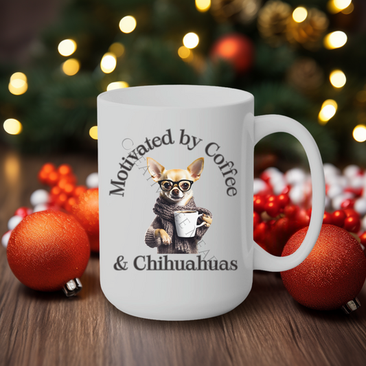 Motivated by Coffee & Chihuahua 15oz Mug